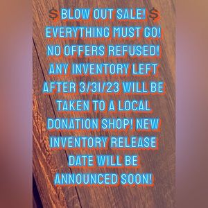 💲💲BLOW OUT SALE💲💲